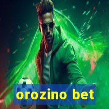 orozino bet